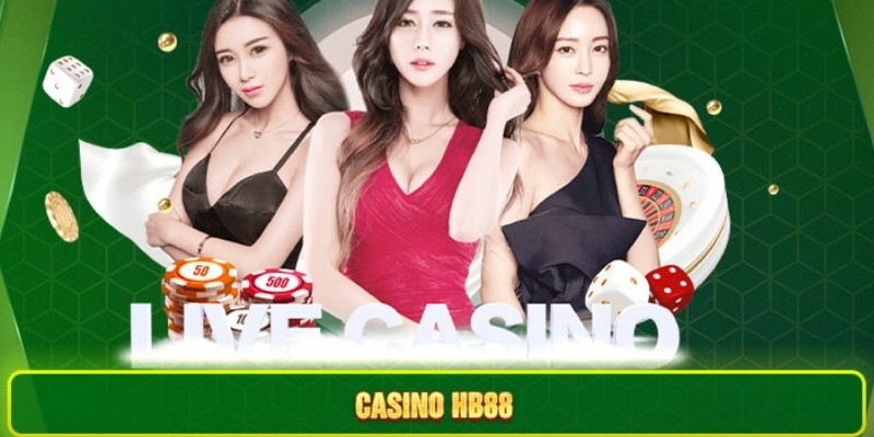 Ưu điểm của chuyên mục cá cược trực tuyến casino HB88